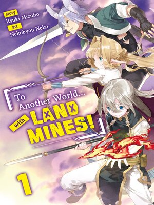 cover image of To Another World... with Land Mines!, Volume 1